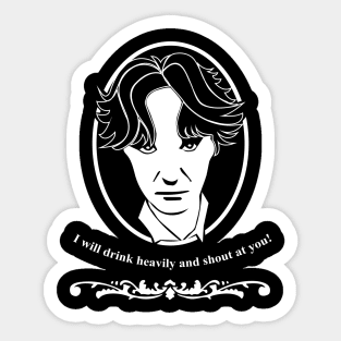 Bernard Black - Drink Heavily and Shout at you Quote Sticker